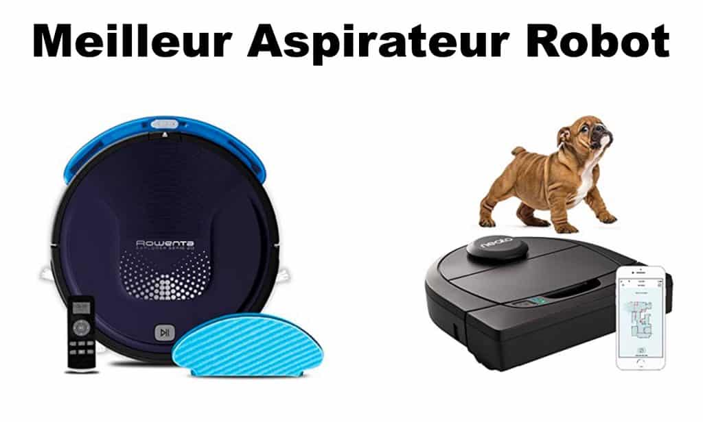 Meilleur Aspirateur Robot : Comparatif Avis Et Promo